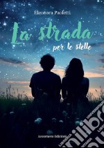 La strada per le stelle