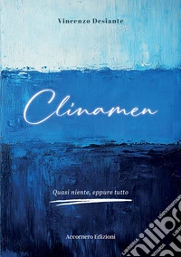 Clinamen. Quasi niente, eppure tutto libro