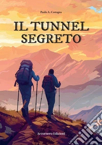 Il tunnel segreto libro