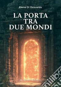 La porta tra due mondi libro
