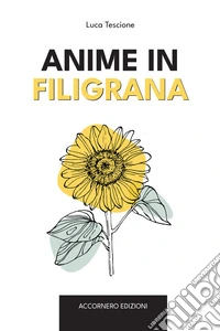 Anime in filigrana. Storie per imparare ad ascoltarsi