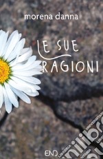 Le sue ragioni