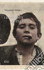 I racconti di zio Pepe libro