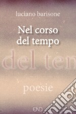 Nel corso del tempo