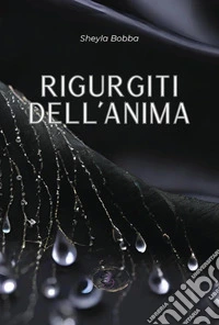 Rigurgiti dell'anima