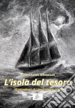 L'isola del tesoro. Ediz. illustrata libro