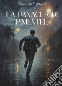 La panacea di Pimentel libro