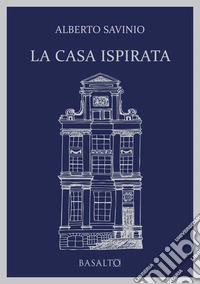 La casa ispirata libro