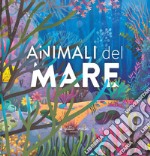 Animali del mare. Ediz. a colori libro