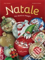 Natale. Tra storie e magia. Calendario dell'Avvento con 24 storie. Ediz. illustrata libro