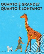 Quanto è grande? Quanto è lontano? libro