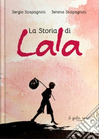 La storia di Lala libro