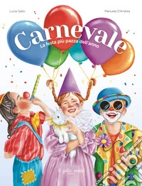 Carnevale. Ediz. a colori libro