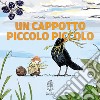 Un cappotto piccolo piccolo libro