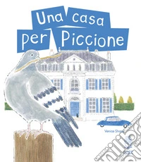 Una casa per Piccione libro