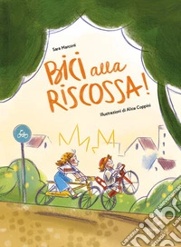 Bici alla riscossa! libro