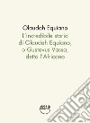 L'incredibile storia di Olaudah Equiano, o Gustavus Vassa, detto l'Africano libro