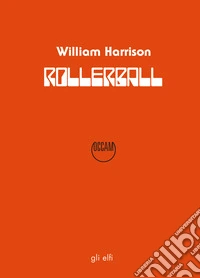Rollerball. Gioco al massacro