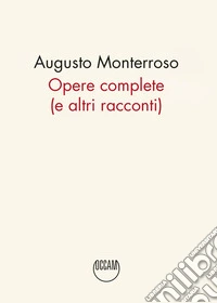 Opere complete (e altri racconti)