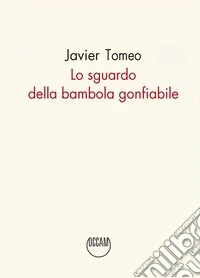 Lo sguardo della bambola gonfiabile libro