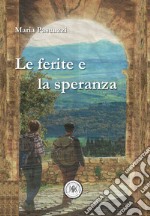 Le ferite e la speranza