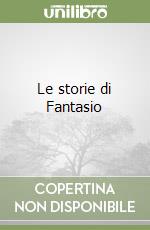 Le storie di Fantasio libro