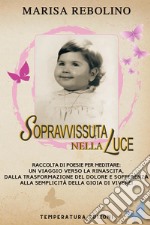 Sopravvissuta nella luce