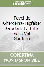 Pavëi de Gherdëina-Tagfalter Grödens-Farfalle della Val Gardena libro