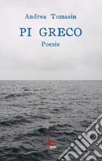 Pi greco. Ediz. italiana e friulana