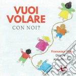 Vuoi volare con noi? libro