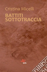 Battiti sottotraccia libro