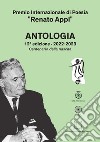 Premio Internazionale di poesia «Renato Appi». Antologia (2020-2021) libro