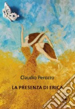 La presenza di Erica libro