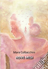 Nove mesi libro