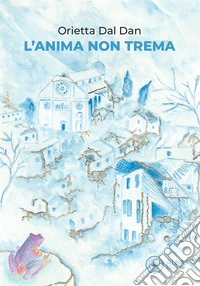 L'anima non trema