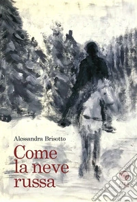 Come la neve russa libro
