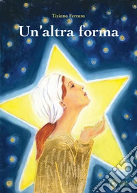 Un'altra forma libro