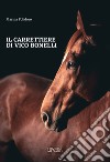 Il carrettiere di Vico Bonelli libro