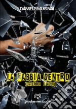 La rabbia dentro (esterno uomo) libro