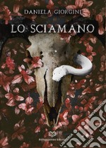 Lo sciamano libro