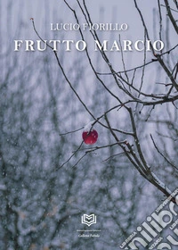 Frutto marcio