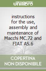 instructions for the use, assembly and maintenance of Macchi MC.72 and FIAT AS.6 libro