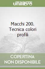 Macchi 200. Tecnica colori profili libro