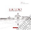 Lucedio. Novecento anni di storia libro