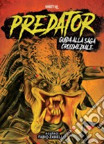 Predator. Guida alla saga crossmediale libro