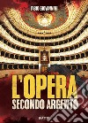 L'Opera secondo Argento libro