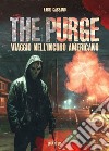 The purge. Viaggio nell'incubo americano libro