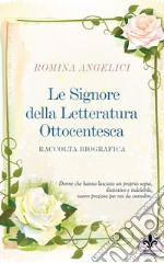 Le signore della letteratura ottocentesca libro