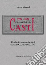 1724-2024. I trecento anni dalla nascita di Giovan Battista Casti libro