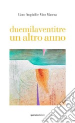 Duemilaventitre un altro anno libro